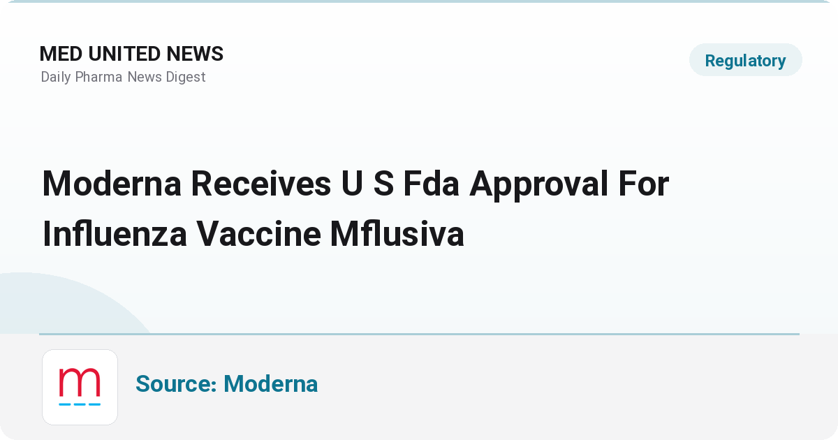 تأیید اولین واکسن آنفلوانزای mRNA (mFLUSIVA شرکت Moderna) توسط FDA