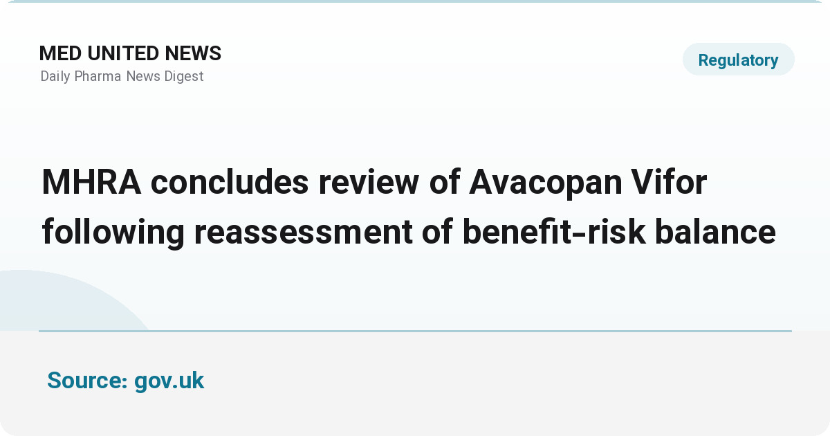 تعلیق مصرف Avacopan Vifor توسط MHRA پس از بازنگری تراز فایده‌-ریسک