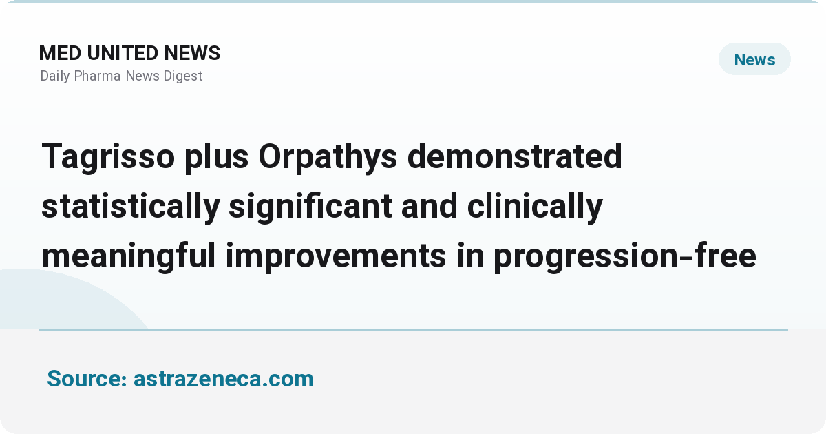 Tagrisso و Orpathys بهبود بقا در سرطان ریه EGFR-mutated دارای جهش MET
