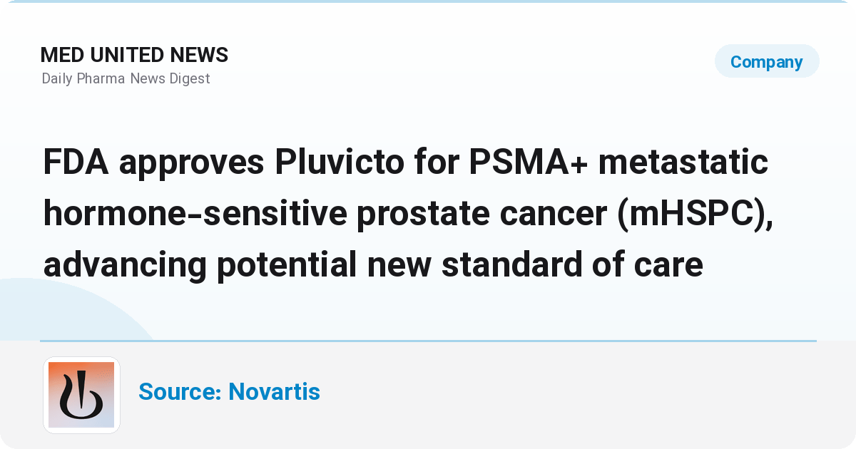 تأیید FDA برای Pluvicto در سرطان پروستات متاستاتیک حساس به هورمون (mHSPC)
