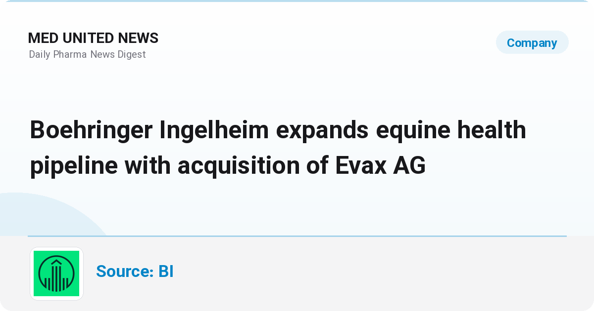 Boehringer Ingelheim با خرید Evax AG خط تولید سلامت اسب را گسترش می‌دهد
