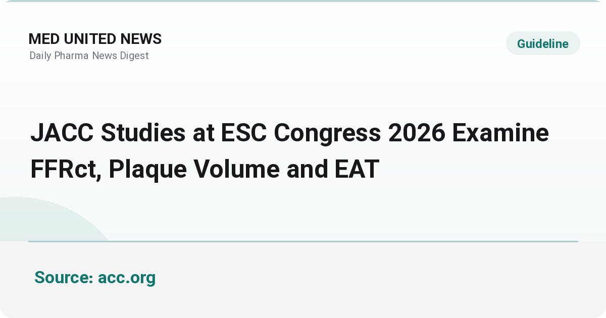 سه مطالعه JACC در ESC 2026: FFRct، حجم پلاک و چربی اپیکارد