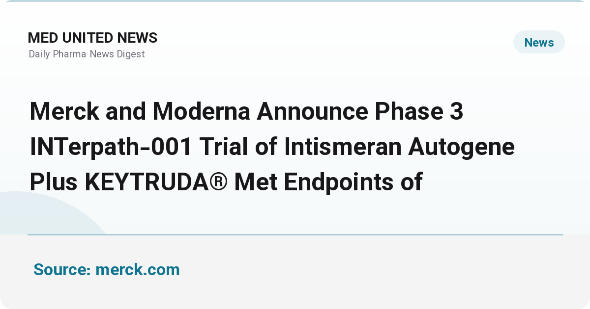 فاز ۳ INTerpath-001؛ ترکیب Intismeran Autogene با KEYTRUDA در ملانوم به نقاط پایانی بقا دست یافت