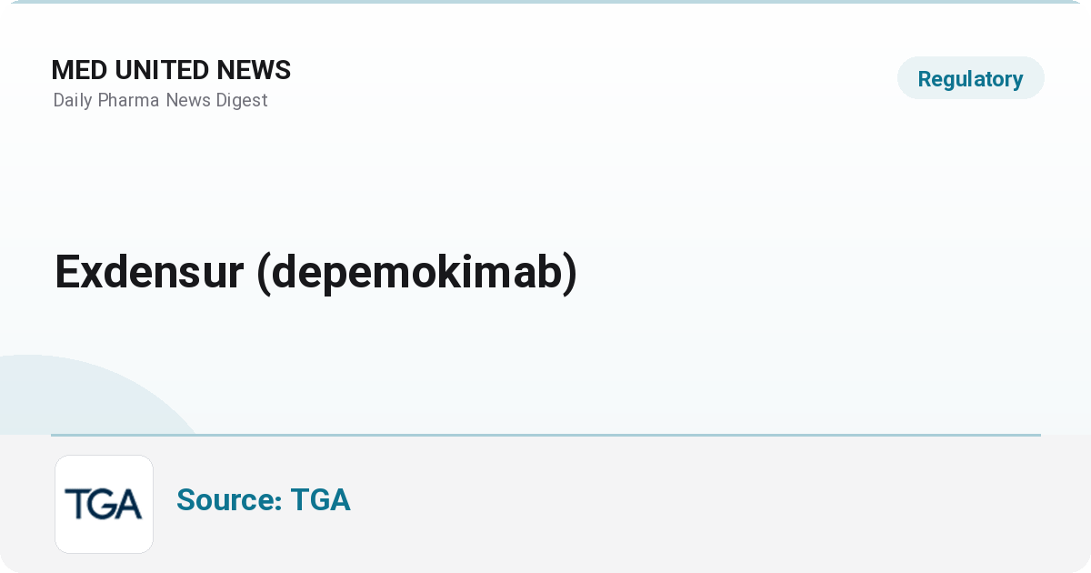 Exdensur (depemokimab): ثبت محصول جدید در فهرست ARTG استرالیا