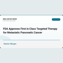تأیید FDA برای Rasonque؛ نخستین درمان هدفمند سرطان لوزالمعده متاستاتیک