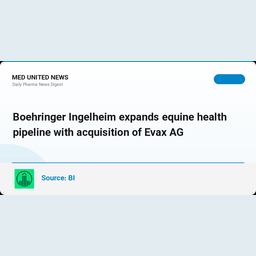 Boehringer Ingelheim با خرید Evax AG خط تولید سلامت اسب را گسترش می‌دهد