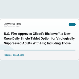 تأیید FDA قرص یک‌باردرروز Bixlenvo گیلید برای درمان HIV